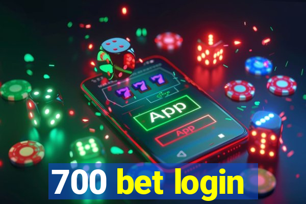 700 bet login